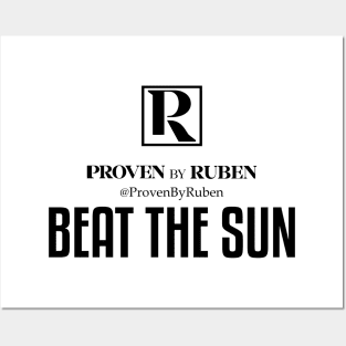 BEAT THE SUN - Proven By Ruben (BLACK) Posters and Art